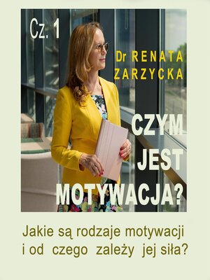 cover image of Jakie są rodzaje motywacji i od czego zależy jej siła?